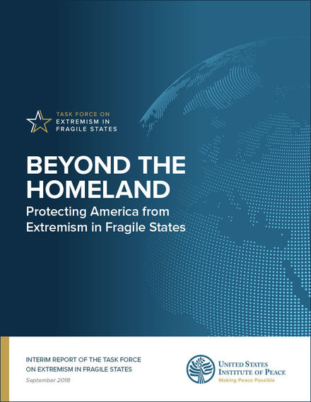 Beyond the Homeland: Protecting America from Extremism in Fragile States report cover