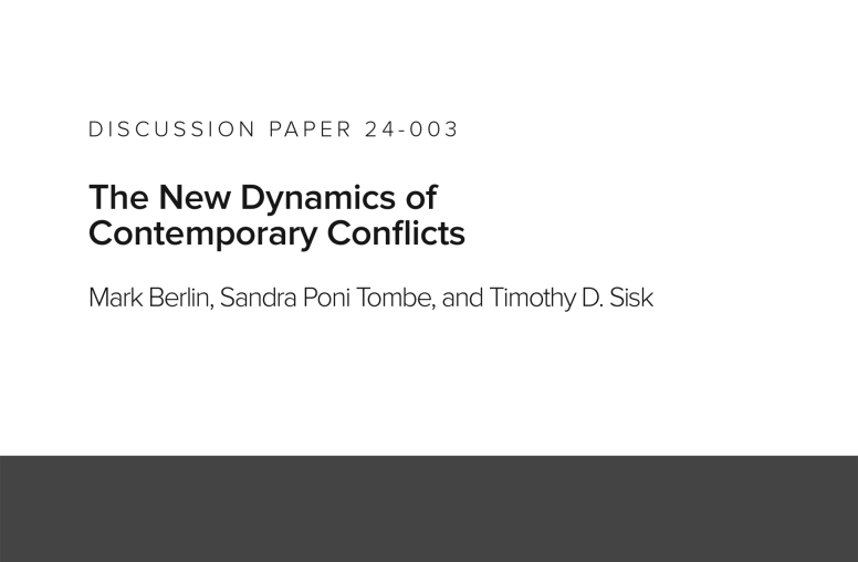 The New Dynamics of Contemporary Conflicts (Discussion Paper 24-003)